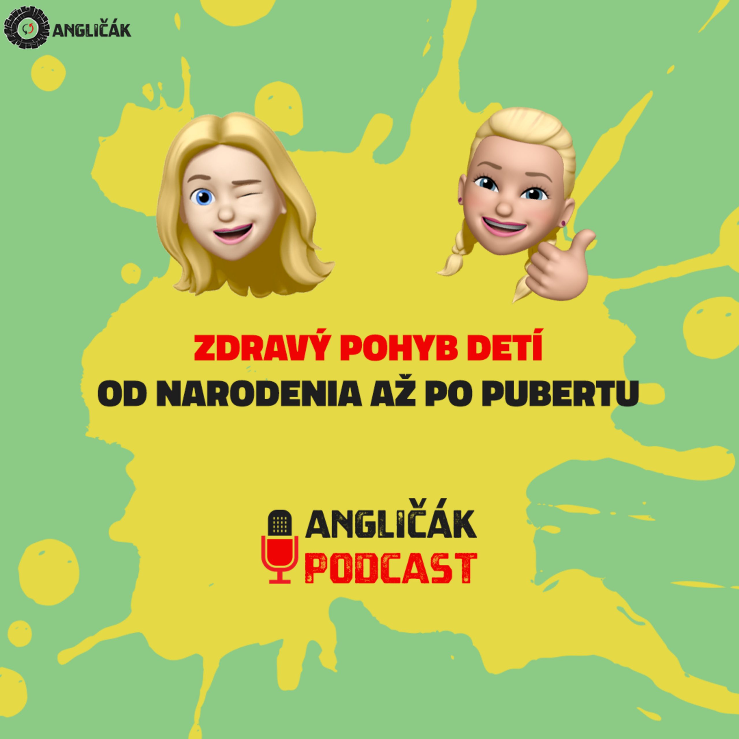 Read more about the article #14 | ZDRAVÝ POHYB DETÍ OD NARODENIA AŽ PO PUBERTU | ANGLIČÁK PODCAST